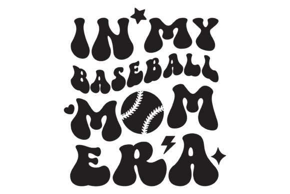 Baseball Mom Era Svg PNG