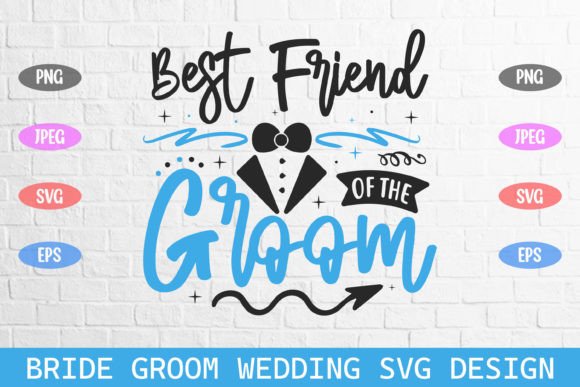 Best Friend of the Groom Wedding Svg