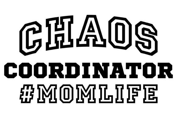 Chaos Coordinator Mom Life Svg PNG