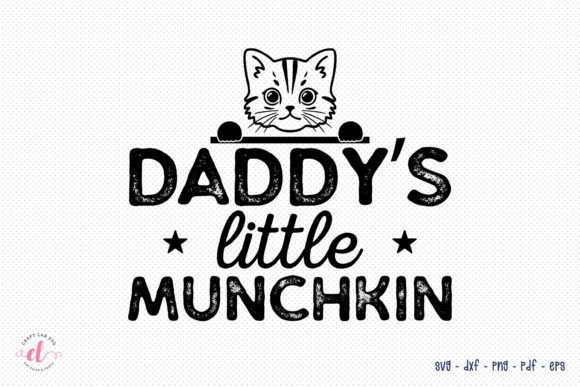 Daddy’s Little Munchkin, Father’s Day SVG