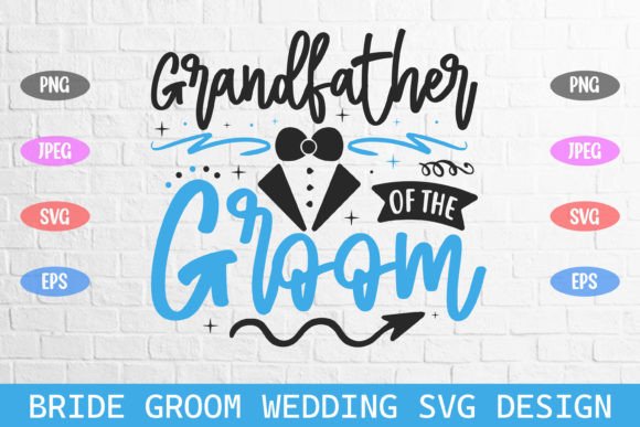 Grandfather of the Groom Wedding Svg