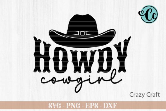 Howdy Cowgirl, Western Svg