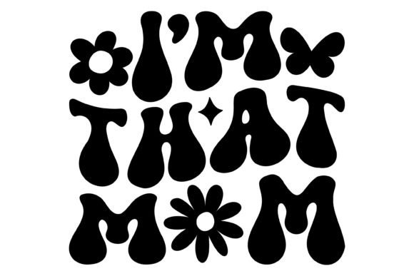 I m That Mom Svg PNG