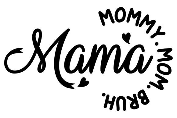 Mama Mommy Mom Bruh Svg PNG