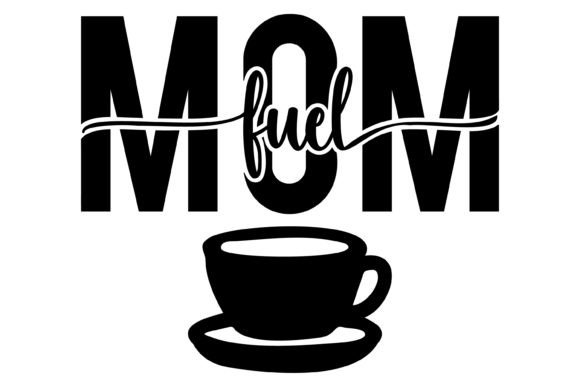 Mom Coffee Fuel Svg PNG