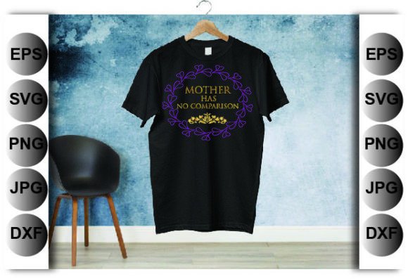 Mother Has No Comparison