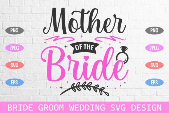 Mother of the Bride Wedding Svg
