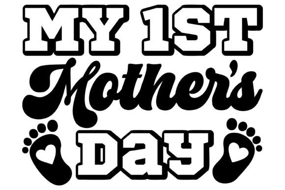 My 1st Mothers Day Svg PNG