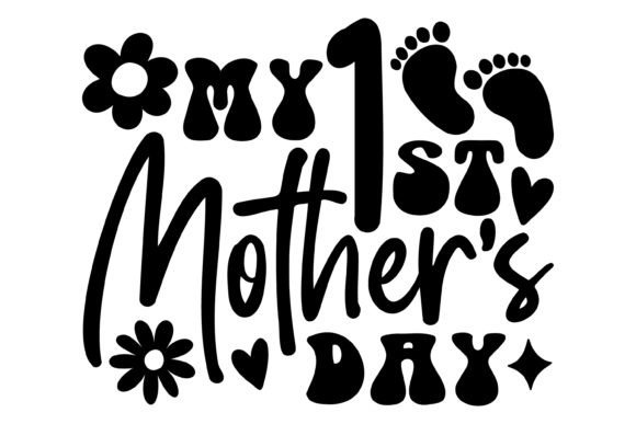 My First Mothers Day Svg PNG