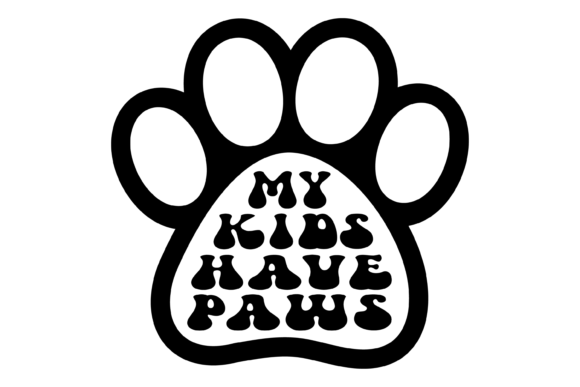 My Kids Have Paws Svg PNG