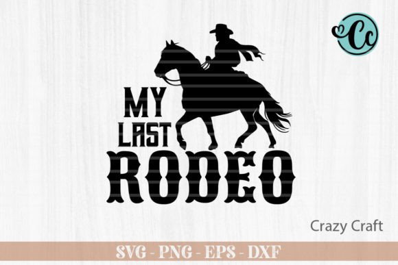 My Last Rodeo, Western Svg