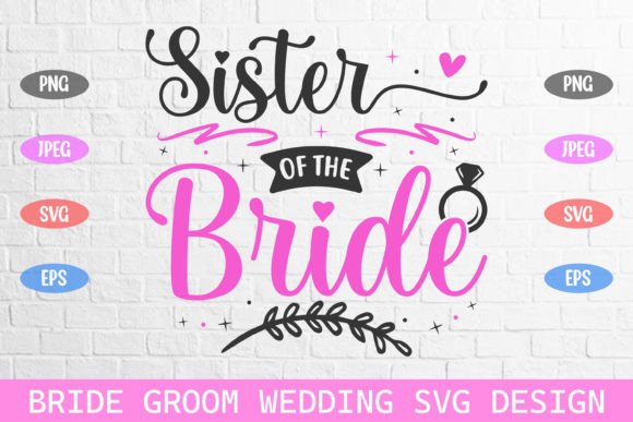 Sister of the Bride Wedding Svg