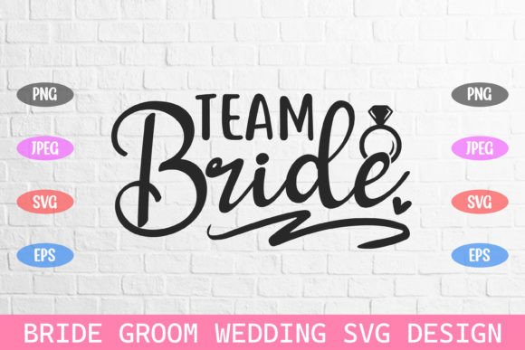 Team Bride Wedding Bride Groom Svg