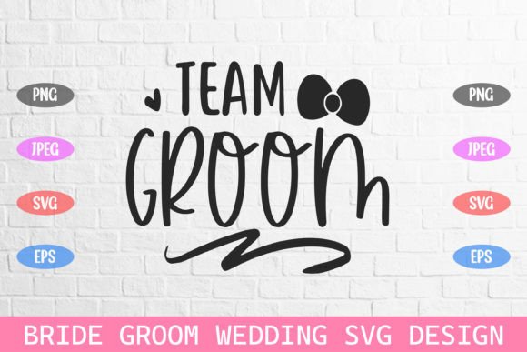 Team Groom Wedding Bride Groom Svg