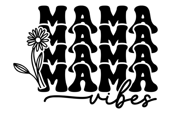 Wildflower Mama Vibes Svg PNG